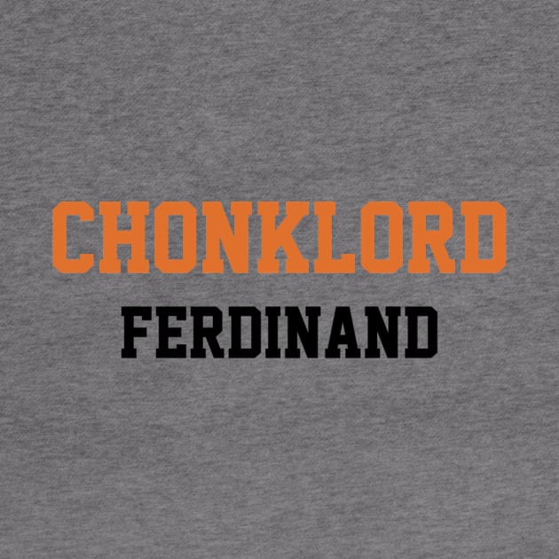 Chonklord Ferdinand by Chonklord Ferdinand